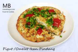pigut ( omelet ikan pindang)